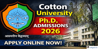 Cotton University Begins PhD Admission 2026; Entrance Test on March 22
